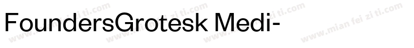 FoundersGrotesk Medi字体转换
